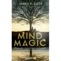 Mind Magic von James R. Doty / Barth O.W. / Buch