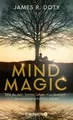 James R. Doty Doty, James R./Mind Magic UNGELESEN
