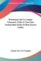 Claude Favre De Vaugelas | Remarques Sur La Langue Francoise, Utiles A Ceux...
