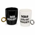 Kaffeebecher Griff iin Ringform 2er Set Mr. Right und Mrs Always Right Hochzeit