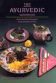 The Ayurvedic Cook Book: A Personalized Guide to Good Nutrition and Health