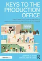Keys to the Production Office: Unlocking Success as an Office Production Assistant in Film & Television