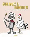 Gurlimuzz  Hennriette: Koch- und Malbuch für klein... | Buch | Zustand sehr gut