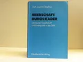 Glaeßner, Gert-Joachim: Herrschaft durch Kader. Leitung der Gesellschaft ...