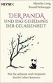 Der Panda und das Geheimnis der Gelassenheit Wie Sie achtsam und entspannt du...