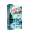 Believing the Lie: An Inspector Lynley Novel: 14, Elizabeth George