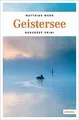 Geistersee: Bodensee Krimi  von Moor, Matthias | Buch | Zustand gut
