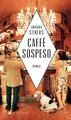 Caffè sospeso Amanda Sthers