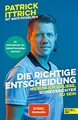1560 Ittrich DIE RICHTIGE ENTSCHEIDUNG warum iches liebe Schiedsrichter zu sein