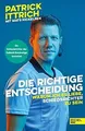 Die richtige Entscheidung: Warum ich es liebe, Sc... | Buch | Zustand akzeptabel