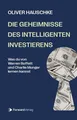 Die Geheimnisse des intelligenten Investierens Was du von Warren Buffet und C...