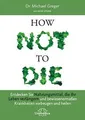 Narayana Verlag GmbH How Not to Die: Entdecken Sie Nahru... | Buch | Zustand gut