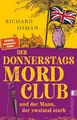 Der Donnerstagsmordclub und der Mann, der zweimal starb ~ Ri ... 9783548068039