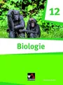 Biologie – Bayern Sek II / Biologie Bayern 12: Biologie für die gymnasiale Oberstufe / Biologie für das grundlegende/erhöhte Anforderungsniveau ... II: Biologie für die gymnasiale Oberstufe)