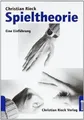 Spieltheorie: Eine Einführung  von Rieck, Christian | Buch | Zustand gut