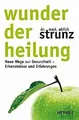 Wunder der Heilung: Neue Wege zur Gesundheit - Erke... | Buch | Zustand sehr gut