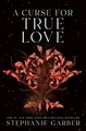 A Curse for True Love (Once upon a Broken Heart, 3, Band 3)