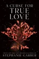 Stephanie Garber / A Curse for True Love9781250851208