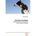 Articular Cartilage (Nano)mechanical Properties of Bovine Hyaline Cartilage