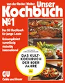 Unser Kochbuch No. 1: Das GU-Kochbuch für junge Leute Unkompliziert, zuverlässig, vielseitig, international (GU Grundkochbücher)