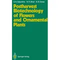 Postharvest Biotechnology of Flowers and Ornamental Plants von Narayana R. Bhat/ Babasaheb B. Desai/ Dattajirao K. Salunkhe / Springer Berlin Heidelbe