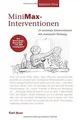 MiniMax-Interventionen: 15 minimale Interventionen ... | Buch | Zustand sehr gut