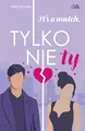 It's a match Tylko nie ty
