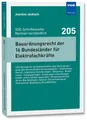Bauordnungsrecht der 16 Bundesländer für Elektrofachkräfte: LBO-Auswahl für die Elektrotechnik unter Berücksichtigung allerBundesländer als ... ... ·Verkehrssicherheit · die am Bau Beteiligte