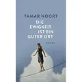 Die Ewigkeit ist ein guter Ort