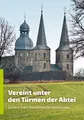 Vereint unter den Türmen der Abtei, Stadt Marienmünster