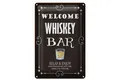 Blechschild Hinweis 30x40 cm Welcome WHISKEY Bar Relax and enjoy