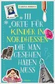 111 Orte für Kinder in Nordhessen, die man gesehen ... | Buch | Zustand sehr gut