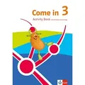 Come in 3. Ab Klasse 3. Activity Book Klasse 3. Ausgabe für Nordrhein-Westfalen