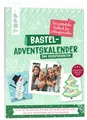 Bastel-Adventskalender zum Selbstgestalten. Das persönliche Geschenk für Li