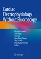 Cardiac Electrophysiology Without Fluoroscopy Riccardo Proietti