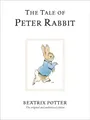 The Tale of Peter Rabbit | The original and authorized edition | Beatrix Potter