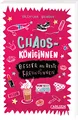 Chaosköniginnen: Besser als beste Freundinnen: Witziges Mädchenbuch über Freundschaft, Cliquen und Alltagswahnsinn