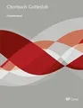 Chorbuch Gotteslob. Chorleiterband für Chor & Orgel (Musik zum Gotteslob)