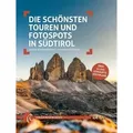 Die schönsten Touren und Fotospots in Südtirol