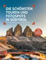 Die schönsten Touren und Fotospots Südtirol Judith Niederwanger 5. Auflage TOP