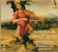 HESPERION XXI - ALTRE FOLLIE 1500 - 1750 - CD ALBUM - G4z
