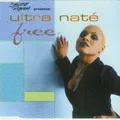 Ultra Naté Free (6 versions, 1997) [Maxi-CD]