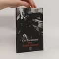 Des Teufels General: Drama in drei Akten  |  Carl Zuckmayer