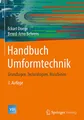 Handbuch Umformtechnik: Grundlagen, Technologien, Maschinen (VDI-Buch)