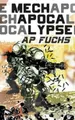 A P Fuchs Mech Apocalypse (Taschenbuch) Mech Apocalypse