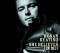 Ronan Keating She believes-Ltd. Edition (2003)  [Maxi-CD]