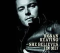 She Believes (in Me) (Ltd.Edt. von Ronan Keating | CD | Zustand sehr gut