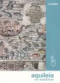 Elena Commessatti Anette Kräme Aquileia. Ein reisefuhrer (Incentro (Taschenbuch)
