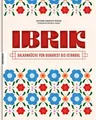 Ecaterina Paraschiv-Poirson: Ibrik: Balkanküche von Bukarest bis Istanbul