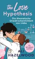 The Love Hypothesis – Die theoretische Unwahrscheinlichkeit von Liebe: Roman | »Limitierte Auflage mit farbig gestaltetem Buchschnitt – nur solange der Vorrat reicht.«